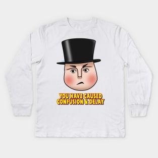 "You have caused confusion..." - Fat Controller Kids Long Sleeve T-Shirt